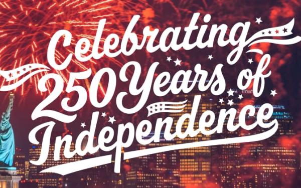 Celebrating 250 years of independence